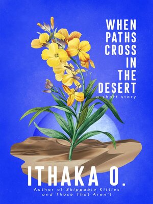 cover image of When Paths Cross In the Desert